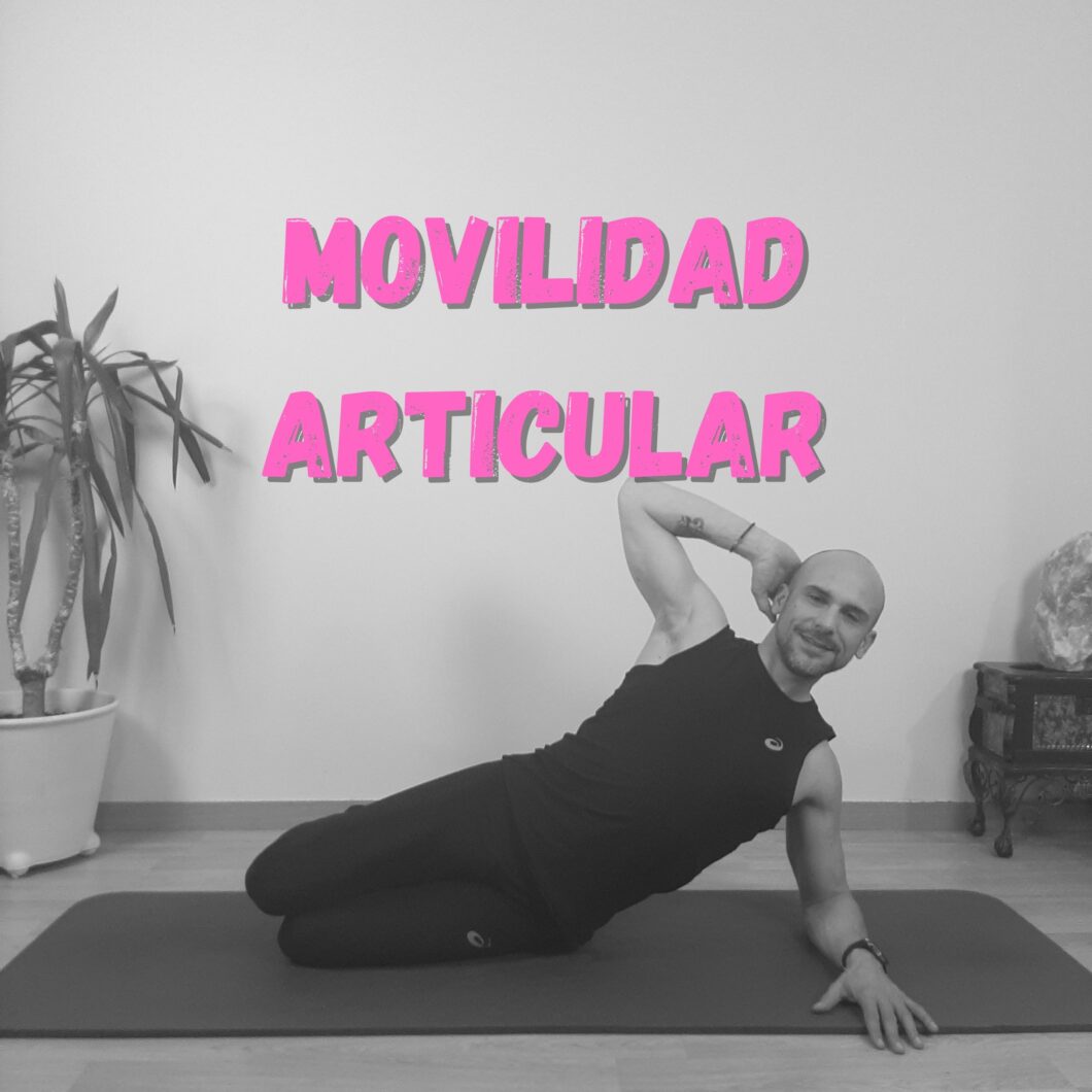PILATES MOVILIDAD ARTICULAR